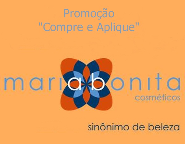 Participe da promoção “Compre e Aplique” da Maria Bonita Cosmeticos