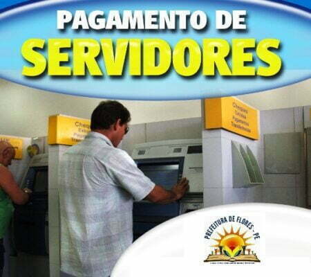 Prefeitura de Flores efetua pagamento de julho/15 a todos os servidores