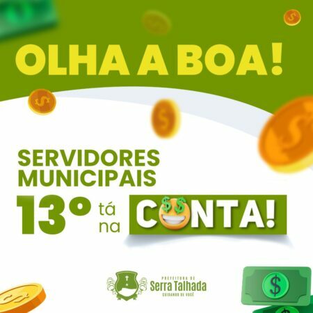Prefeitura de Serra Talhada antecipa 13º dos servidores